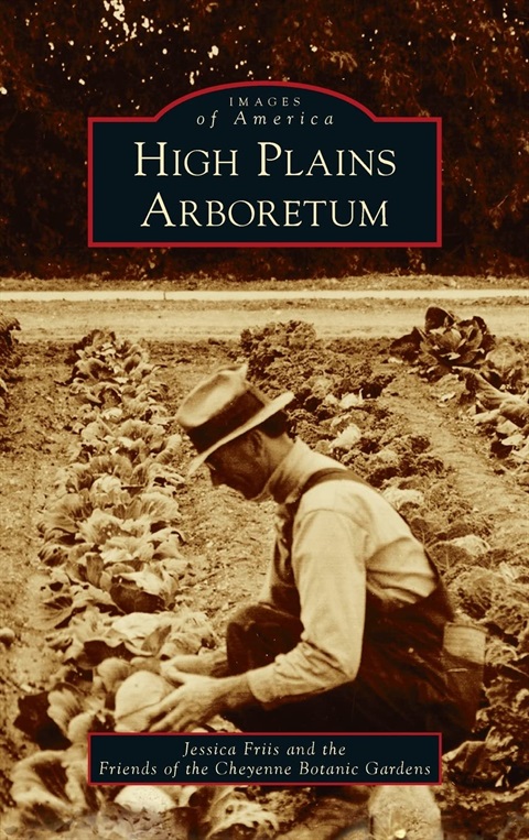 Images of America: High Plains Arboretum book cover